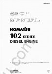 Komatsu Engine 102  shop manual, service manual, assemby, disassembly, specification, maintenance Komatsu diesel engine 102 series