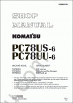 Komatsu Hydraulic Excavator PC78US-6, PC78UU-6 Service manual for midi excavator Komatsu PC78US-6, PC78UU-6