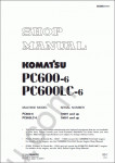 Komatsu Hydraulic Excavator PC600-6, PC600LC-6 Operation and maintenance manual, shop manual for excavator Komatsu PC600-6, PC600LC-6