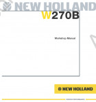 New Holland W270B Wheel Loader Workshop Service Manual workshop service manual for New Holland  W270B electrical wiring diagram, hydraulic diagram, operator's & maintenance manual