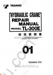 Tadano Truck Crane TL-300E-32 Tadano Truck Crane TL-300E-32 service manual