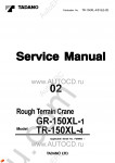 Tadano Rough Terrain Crane GR-150XL-1 - Service Manual workshop service manuals for Tadano Rough Terrain Crane GR-150XL-1