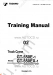 Tadano Truck Crane GT-550E-1 Service Manual Workshop manual for Tadano Truck Crane GT-550E-1