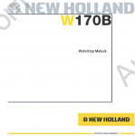 New Holland W170B Wheel Loader Workshop Service Manual workshop service manual for New Holland W170B electrical wiring diagram, hydraulic diagram, operator's & maintenance manual, parts manual