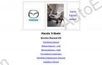 Mazda Tribute Service Manual, Workshop Manual, Wiring Diagram LHD & RHD, Pre-Delivery Inspection, Scheduled Maintenance, Services, Bodyshop Manual.