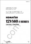 Komatsu Engine 12V140-1 (JPN) S/N ALL Shop Manual for Komatsu Diesel Engine 12V140-1 series, PDF