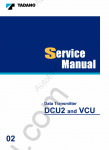 Tadano Data Transmitter DCU2 and VCU (GR-130N-1 - GR-700N-1) workshop service manuals for Data Transmitter DCU2 and VCU. Publication No: W303-0681E