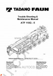 Tadano Faun All Terrain Crane ATF-110G-5 - Troubleshooting and Maintenance Manual workshop manuals for Tadano-Faun ATF 110G-5